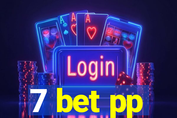 7 bet pp